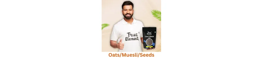 Oats/Muesli/Seeds